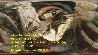 Teu irmão estava morto - Miquéias 7,14-15.18-20 - Salmos 102(103) - Lucas 15,1-3.11-32