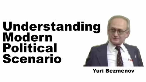 Yuri Bezmenov - Psychological Warfare Subversion & Control of Western Society Complete Lecture