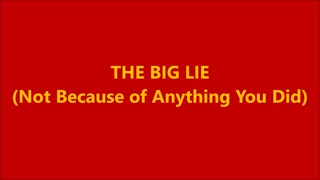 Godliness | THE BIG LIE (Not Because of Anything You Did) - RGW Free Will Teaching
