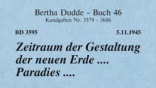 BD 3595 - ZEITRAUM DER GESTALTUNG DER NEUEN ERDE .... PARADIES ....