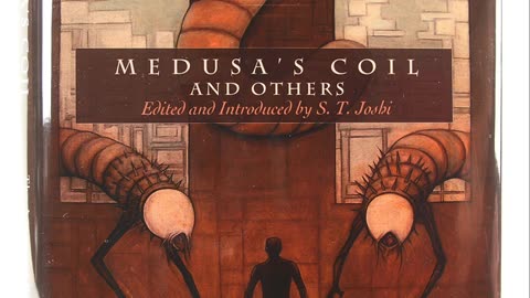 Medusa's coil by Zealia B. Bishop and H. P. Lovecraft