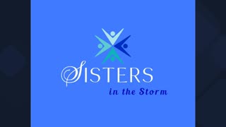 SISTERS IN THE STORM