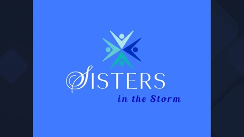 SISTERS IN THE STORM