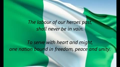 Nigerian National Anthem - 'Arise, Oh Compatriots' (EN)