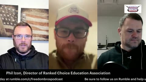 Freedom Bros Interview Phil Izon, Director of Ranked Choice Education Association