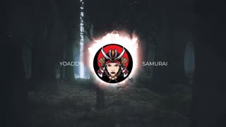 yoAddy - Samurai | Ft. SR Will & Escapade