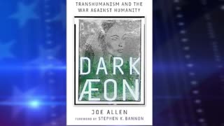 Dark Aeon: Transhumanism and the War against Humanity | Pre-Order Joe Allen’s Book Today