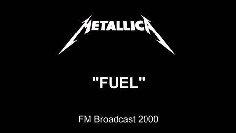 Metallica - Fuel (Live in Chicago, Illinois 2000) FM Broadcast