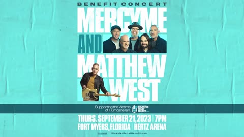 MercyMe and Matthew West, Live in Concert – Disaster Relief Benefit