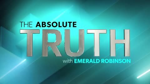 The Absolute Truth With Emerald Robinson October 23th, 2023