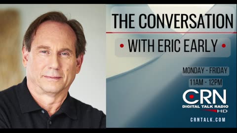 The Conversation with Eric Early 2-12-24