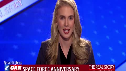 The Real Story - OAN Space Force Anniversary