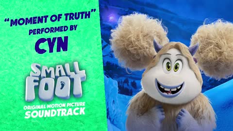 Smallfoot Official Soundtrack Moment of Truth - CYN WaterTower