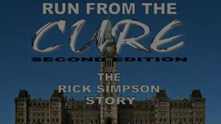 Run From The Cure - The Rick Simpson Story