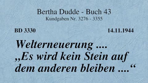 BD 3330 - WELTERNEUERUNG .... "ES WIRD KEIN STEIN AUF DEM ANDEREN BLEIBEN ...."