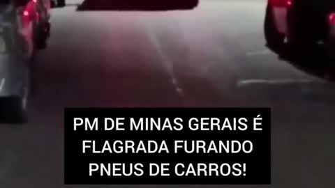 POLICIAIS MILITARES DE MINAS GERAIS FURAM PNEUS DE CARROS DOS MANIFESTANTES