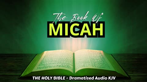 ✝✨The Book Of MICAH | The HOLY BIBLE - Dramatized Audio KJV📘The Holy Scriptures_#TheAudioBible💖
