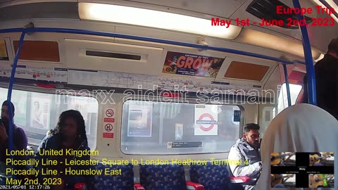 May 2nd, 2023 Acton Town to LHR Terminal 4 on Piccadily Line (2 of 2)