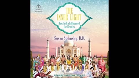 The Inner Light: How India Influenced the Beatles with Susan Shumsky