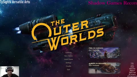 The Outer Worlds Part 5 - #TySights #SGR #NowLive