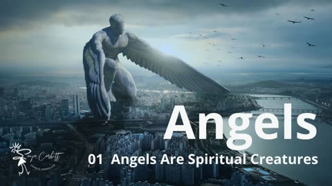 01 of 07 Angels Are Spiritual Creatures - Angels Series