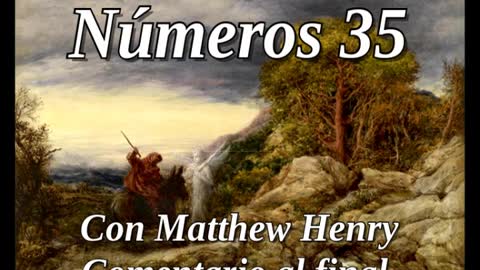 📖🕯 Santa Biblia - Números 35 con Matthew Henry Comentario al final.