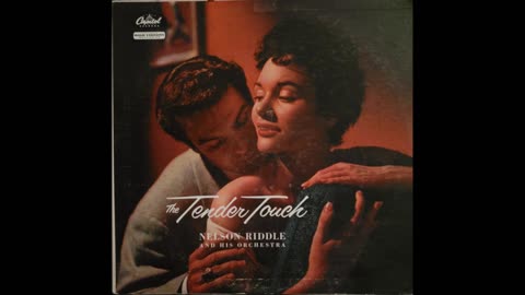 Nelson Riddle and His Orchestra – The Tender Touch