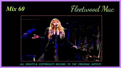 Mix 60 - Fleetwood Mac Live