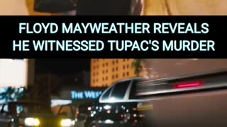 Floyd Mayweather Reveals He Witnessed Tupac’s Murder