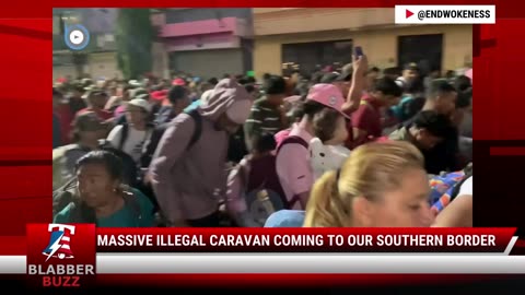 Massive Illegal Caravan Coming To Our Southern Border