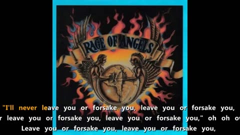 Rage of Angels - Leave You of Forsake You [stay for karaoke]