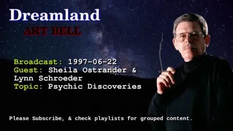 Dreamland with Art Bell - Sheila Ostrander & Lynn Schroeder - Psychic Discoveries1997-06-22