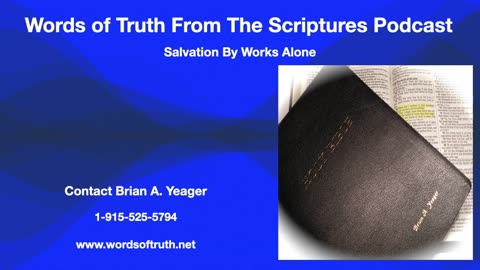 Salvation By Works Alone