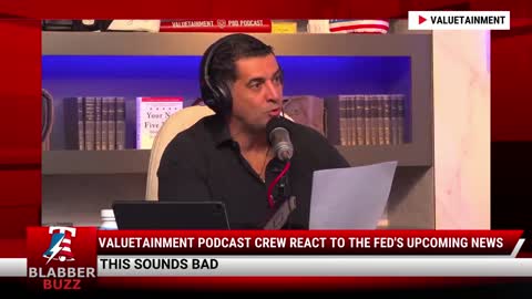 Valuetainment Podcast Crew React To The FED's Upcoming News