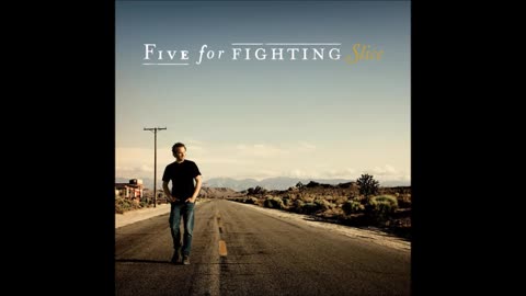 Five For Fighting : Slice w/ Bonus Tracks (Full Album)