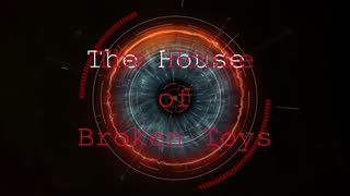 House Of Broken Toys