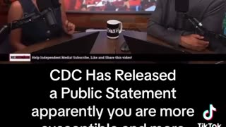 CDC has released a public statement apparently you are more susceptible