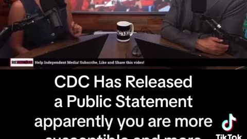 CDC has released a public statement apparently you are more susceptible