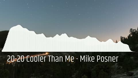 20-20 Cooler Than Me - Mike Posner