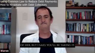 Using Common Law to Reduce Debt Payments: How to Negotiate with Debt Collectors