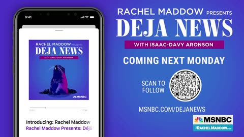 Rachel Maddow announces new podcast series- 'Rachel Maddow Presents- Déjà News'