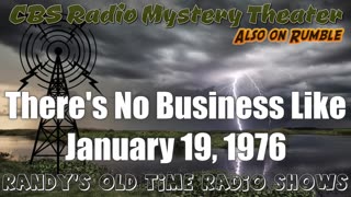 76-01-19 CBS Radio Mystery Theater There's No Business Like