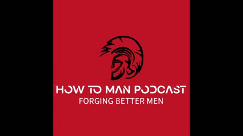 How to Man Podcast Ep. 7: The Spartans Vs. the Athenians