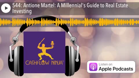 Antoine Martel Shares A Millennial's Guide to Real Estate Investing