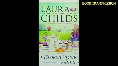 Broken Bone China (A Tea Shop Mystery) - Laura Childs #audiobook