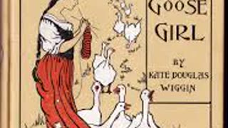 The Diary of a Goose Girl By: Kate Douglas Wiggin