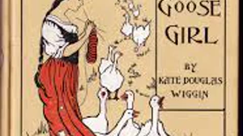 The Diary of a Goose Girl By: Kate Douglas Wiggin