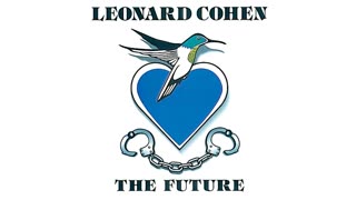Leonard Cohen - The Future - studio version