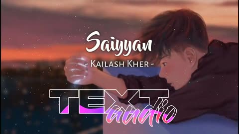 Saiyyan - Kailash Kher(720P_HD).