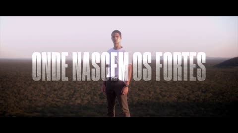 Onde Nascem Os Fortes (2018) - Teaser 2